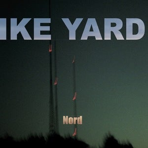 Image of Ike Yard - Nord (dsr005LP) - 300 copies, clear vinyl