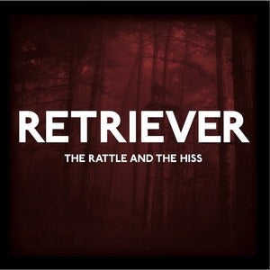 Image of Retriever - The Rattle & The Hiss (dsr014)- 12" vinyl ltd to 300 copies