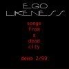 Image of Ego Likeness: *Signed* CDR Songs from a Dead City
