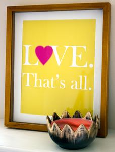 Image of "Love.That's All." Art Print