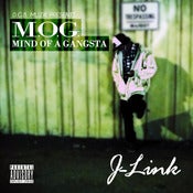 Image of LINK "MIND OF A GANGSTA (M.O.G.)"