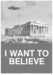 Image of I WANT TO BELIEVE / silkscreen