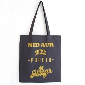 Image of Bag Cotwm 'Nid Aur Yw Popeth Melyn'<em> Cotton Bag</em>