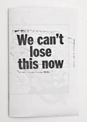 Image of 'We can't lose this now'