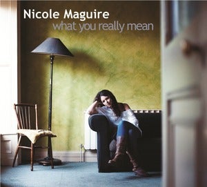 Image of Nicole Maguire - What You Really Mean