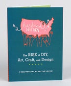 Image of Handmade Nation - Documentary / Movie / DVD