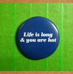 Image of Life is.. Whovian pinback button