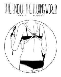 Image of The End of the Fucking World Part 11