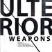 Image of (SOLD OUT!) Ulterior 'Weapons' Limited 12" Vinyl + Remixes