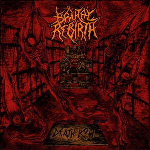 Image of BRUTAL REBIRTH "Death Row" - Black or Limited Red colored LP