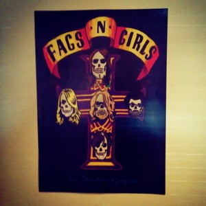 Image of FAGS 'N' GIRLS - Shitty Looking A3 Posters