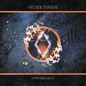 Image of Sylver Tongue - 'Something Big E.P.' - CD