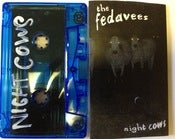 Image of The Fedavees ~ Night Cows