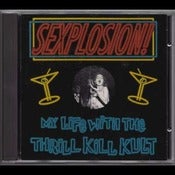 Image of MY LIFE WITH THE THRILL KILL KULT-Sexplosion CD Single/ OOP