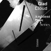 Image of Various Artists — Glad Cloud Ambient Music Series, Volume One (mp3)