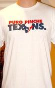 Image of Puro Pinche Texans Tee (Men's tee White)
