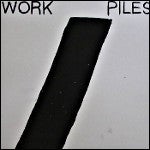 Image of Work / Piles LP