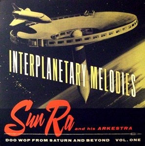 Image of Sun Ra And His Arkestra ‎– Interplanetary Melodies LP