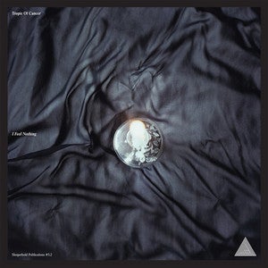 Image of TROPIC OF CANCER - <i>I FEEL NOTHING</i> (SLEEPERHOLD PUBLICATIONS 12")