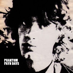 Image of PHANTOM PAYN DAYS | PHANTOM PAYN DAZE LP
