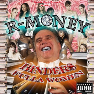 Image of R-Money's "Binders Fulla Women" poster