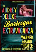 Image of Audrey DeLuxe Burlesque Extravaganza DVD