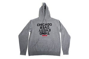 Image of Chicago Over Every Thing Hoodie (Athletic Heather)