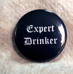 Image of Expert Drinker Badge/Button