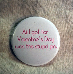 Image of All I got for Valentine's day...
