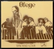 Image of OFEGE - Try And Love LP