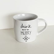 Image of Drink and Be Merry Mug