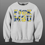 Image of F#@K MSU (U of M Colorway) Crewneck