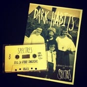 Image of Spectres - DARK HABITS Tape + Zine SOLD OUT
