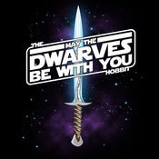 Image of May The Dwarves Be With You