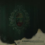 Image of Scream! Shout! Say Nothing - The Animals Still Run This City