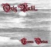 Image of Only Until... - Terra Ortus CD
