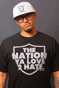 Image of The Nation Ya Love 2 Hate
