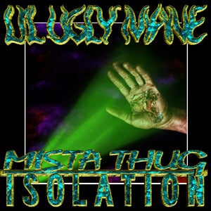 Image of LIL UGLY MANE "Mista Thug Isolation" SECOND EDITION
