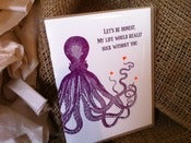 Image of Love: Honest Octopus