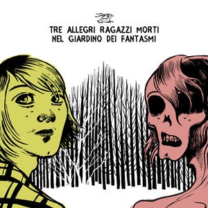 Image of Tre allegri ragazzi morti - Nel giardino dei fantasmi