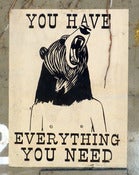 Image of YOU HAVE EVERYTHING YOU NEED, PRINT
