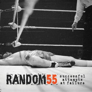 Image of RANDOM55 - Successful Attempts At Failure EP-CD