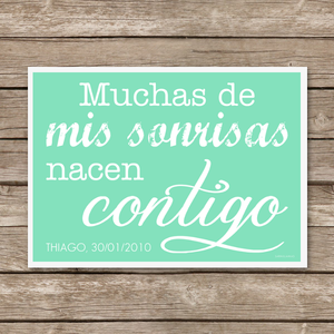 Image of Lámina Personalizable "Muchas de mis Sonrisas Nacen Contigo"