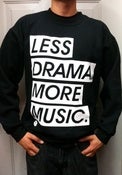 Image of Black Less Drama, More Music Crewneck