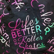Image of Life's Better on Roller Skates Tote Bag