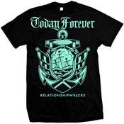 Image of TODAY FOREVER - "Relationshipwrecks Shirt"