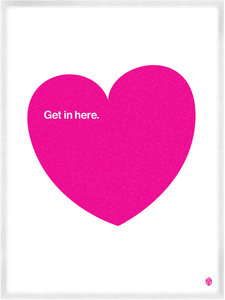 Image of Get In Here - Pink Print