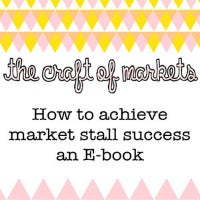 Image of E-book: The Craft of Markets - How to achieve market stall success, An Australian perspective