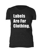 Image of Labels Are For Clothing - Mens