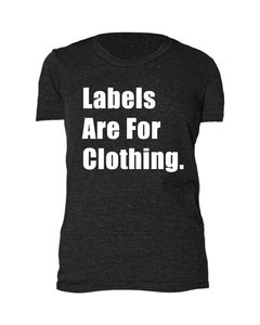 Image of Labels Are For Clothing - Mens